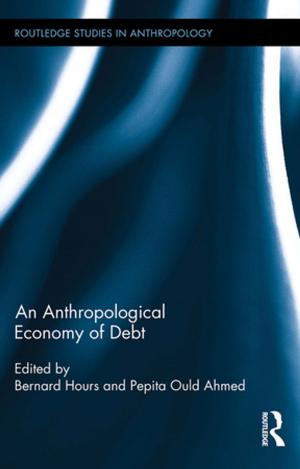 Cover of the book An Anthropological Economy of Debt by Leslie Drozd, James R. Flens
