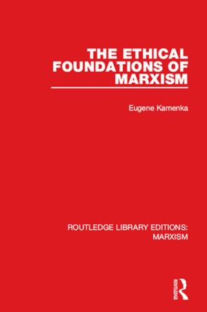 Book cover of The Ethical Foundations of Marxism (RLE Marxism)