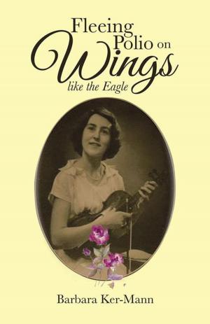 Cover of the book Fleeing Polio on Wings by Dharma Joy Penketh