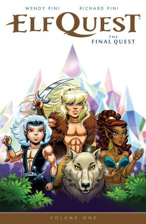Cover of the book Elfquest: The Final Quest Volume 1 by Michael Chabon, Michael Chabon, Matt Kindt, Will Eisner