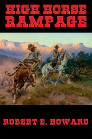 Cover of the book High Horse Rampage by Avril O'Reilly