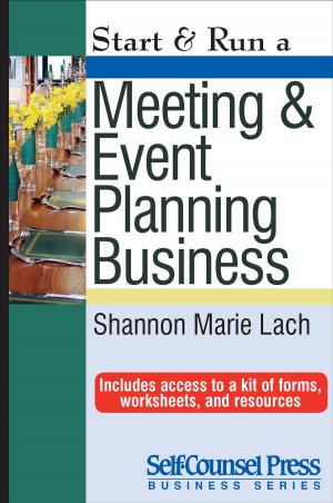 Cover of the book Start & Run a Meeting and Event Planning Business by Joe Hinchliffe