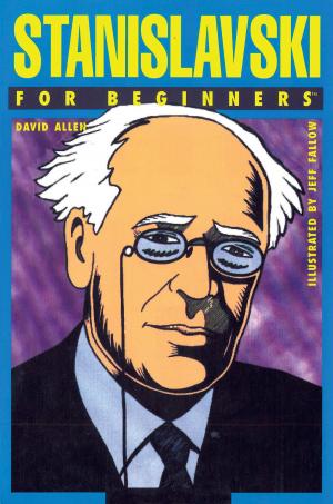 Cover of the book Stanislavski For Beginners by Eric Lemay, Jennifer A. Pitts