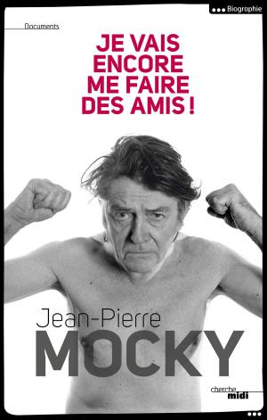 Cover of the book Je vais encore me faire des amis ! by Thierry MARX, Gilles BOEUF