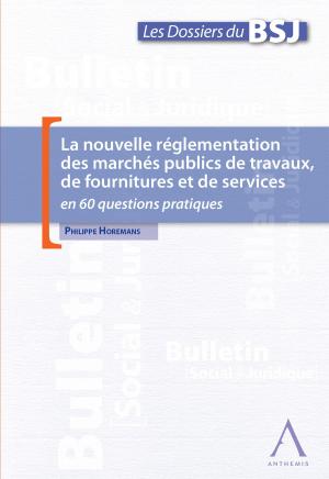 Cover of the book La nouvelle réglementation des marchés publics de travaux, de fournitures et de services by Matthieu Van Molle (dir.), Collectif