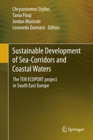 Cover of the book Sustainable Development of Sea-Corridors and Coastal Waters by Dimitri Ginev