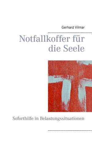 Cover of the book Notfallkoffer für die Seele by Albrecht Ostermann