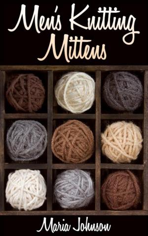Cover of the book Men's Knitting Mittens by Mpho Bosupeng