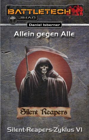 Cover of the book BattleTech: Silent-Reapers-Zyklus 6 by Heike Kamaris, Jörg Raddatz