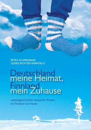 Book cover of Deutschland meine Heimat, Finnland mein Zuhause