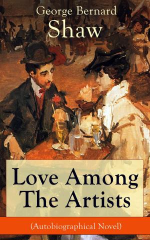 Cover of the book Love Among The Artists (Autobiographical Novel) by Kshitij Khemani
