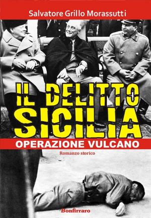 bigCover of the book Il delitto Sicilia - Operazione vulcano by 