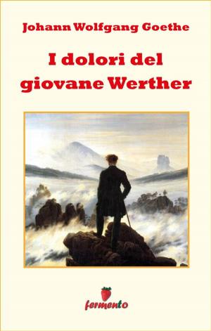 Cover of the book I dolori del giovane Werther by Luca