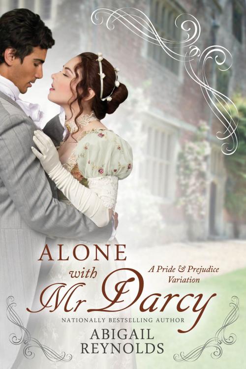 Cover of the book Alone with Mr. Darcy by Abigail Reynolds, White Soup Press