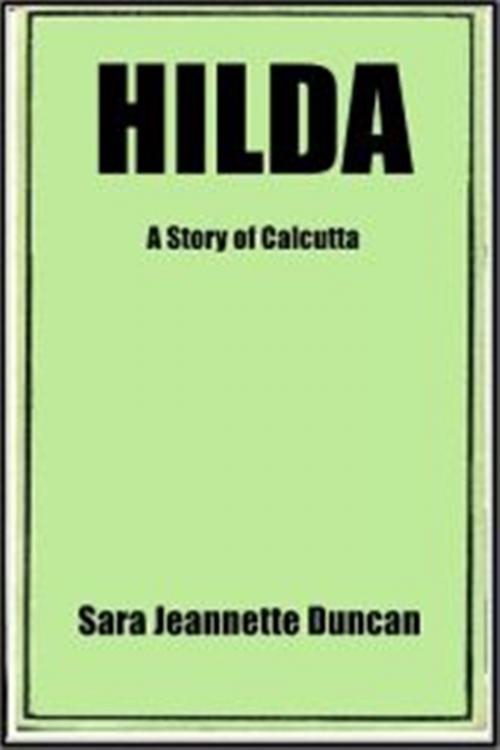 Cover of the book Hilda by Sara Jeannette Duncan, Green Bird Press