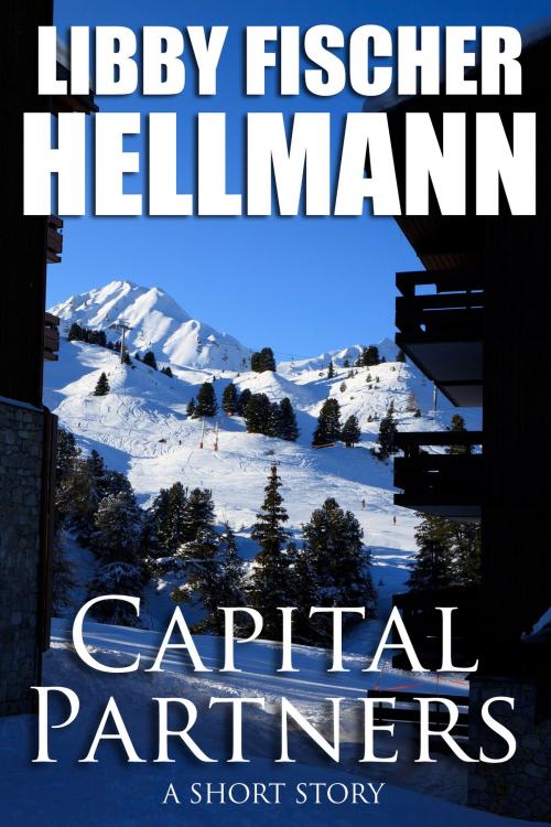 Cover of the book Capital Partners: A Short Story by Libby Fischer Hellmann, Fischer Hellmann Communications