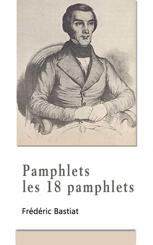 Cover of the book Pamphlets by Frédéric Bastiat, Geneviève LECOINTE