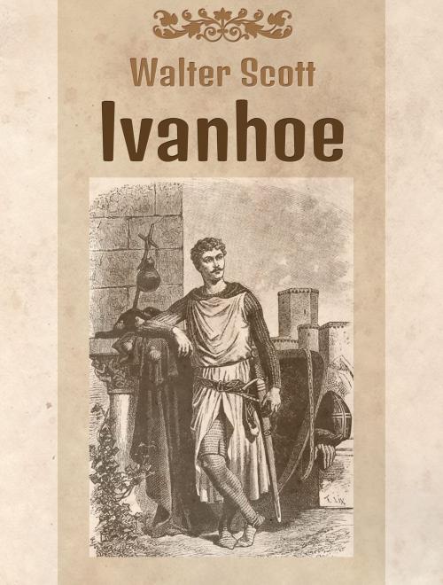 Cover of the book Ivanhoe by Walter Scott, Media Galaxy