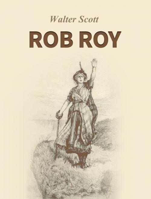 Cover of the book Rob Roy by Walter Scott, Media Galaxy