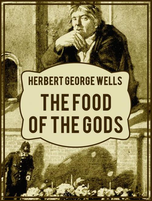 Cover of the book The Food of the Gods by Herbert George Wells, Media Galaxy