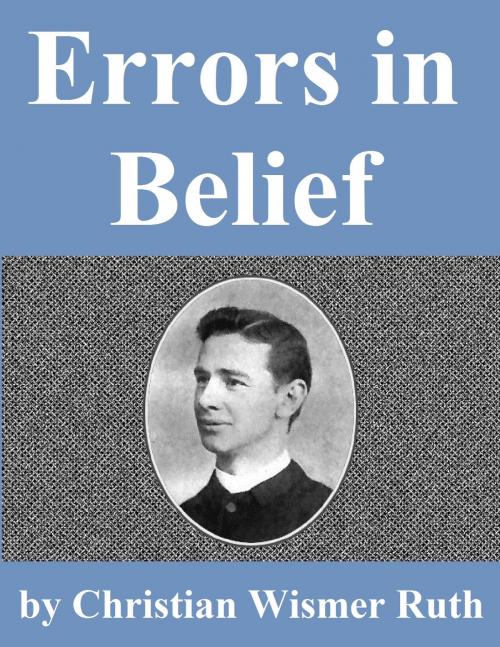 Cover of the book Errors In Belief by Christian Wismer Ruth, Jawbone Digital