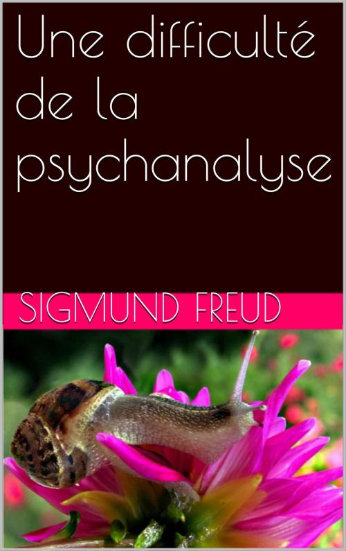 Cover of the book Une difficulté de la psychanalyse by Sigmund Freud, NA