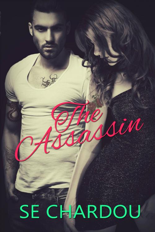 Cover of the book The Assassin (A Rough Riders MC Companion Novel) by SE Chardou, Selene Chardou, Midnight Engel Press, LLC