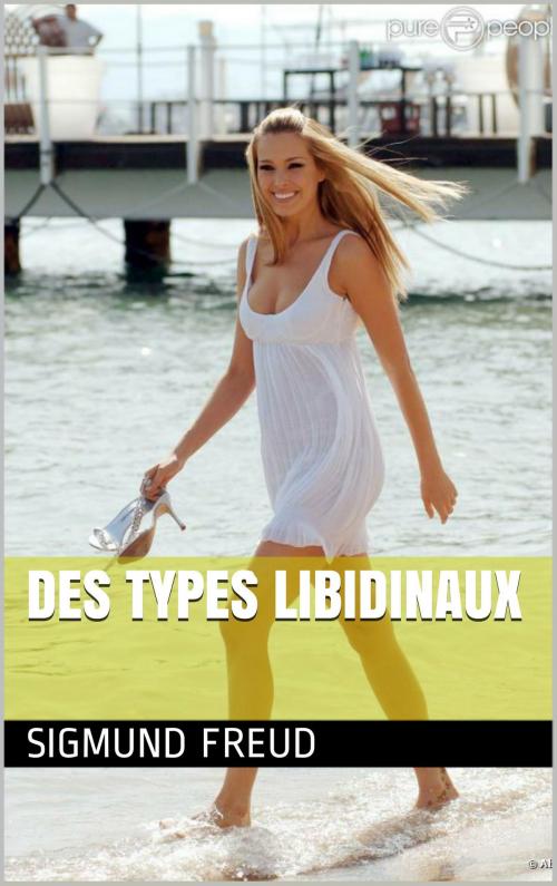 Cover of the book Des types libidinaux by Sigmund Freud, NA