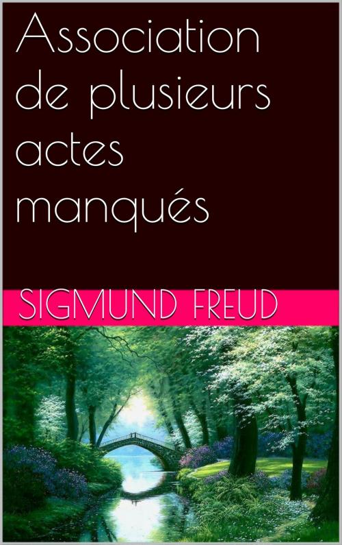 Cover of the book Association de plusieurs actes manqués by Sigmund Freud, NA