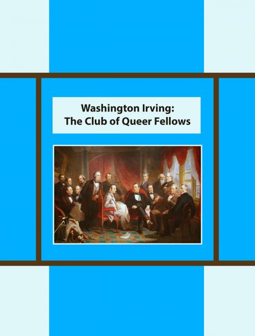 Cover of the book The Club of Queer Fellows by Washington Irving, Media Galaxy