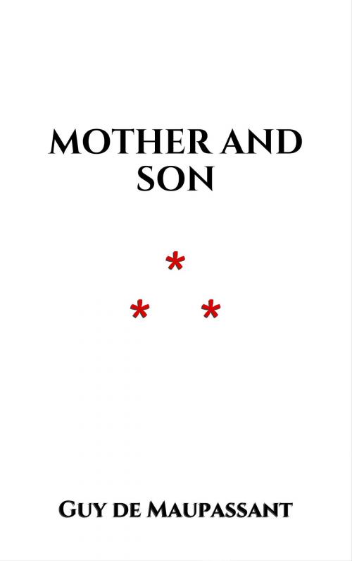 Cover of the book Mother and Son by Guy de Maupassant, Edition du Phoenix d'Or