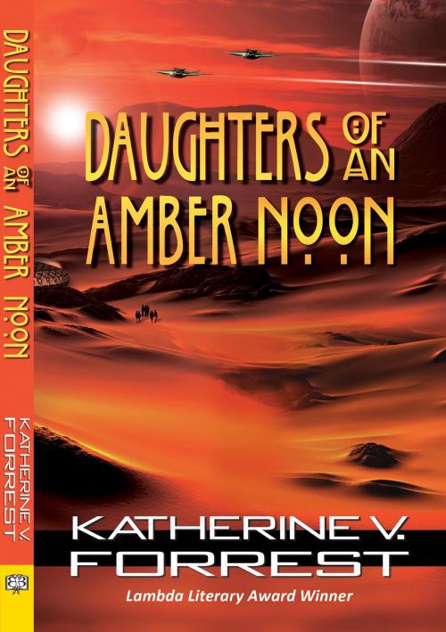 Cover of the book Daughters of an Amber Noon by Katherine V. Forrest, Bella Books