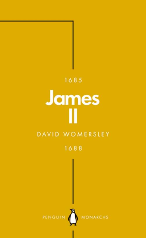 Cover of the book James II (Penguin Monarchs) by David Womersley, Penguin Books Ltd