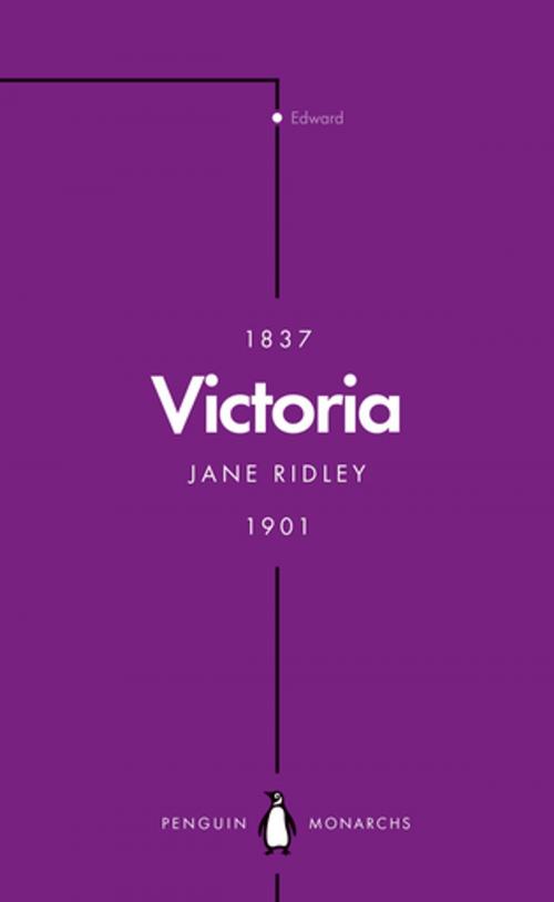 Cover of the book Victoria (Penguin Monarchs) by Jane Ridley, Penguin Books Ltd