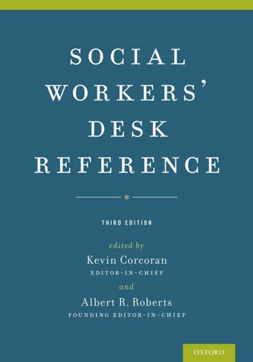 Cover of the book Social Workers' Desk Reference by Kevin Corcoran, Albert R. Roberts, Oxford University Press