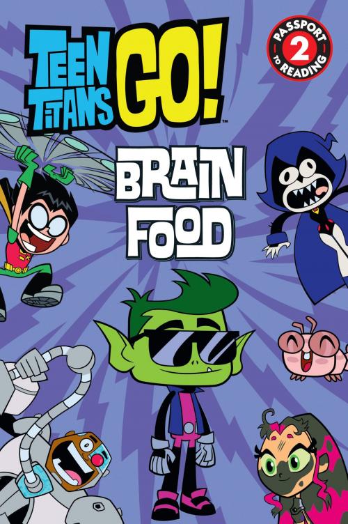 Cover of the book Teen Titans Go! (TM): Brain Food by Jennifer Fox, Little, Brown Books for Young Readers