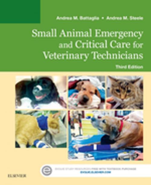 Cover of the book Small Animal Emergency and Critical Care for Veterinary Technicians - E-Book by Andrea M. Steele, Andrea M. Battaglia, LVT, Elsevier Health Sciences