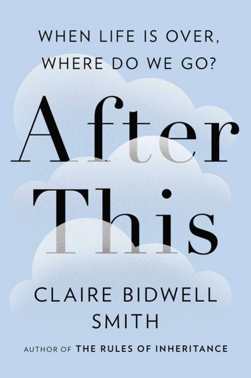 Cover of the book After This by Claire Bidwell Smith, Penguin Publishing Group