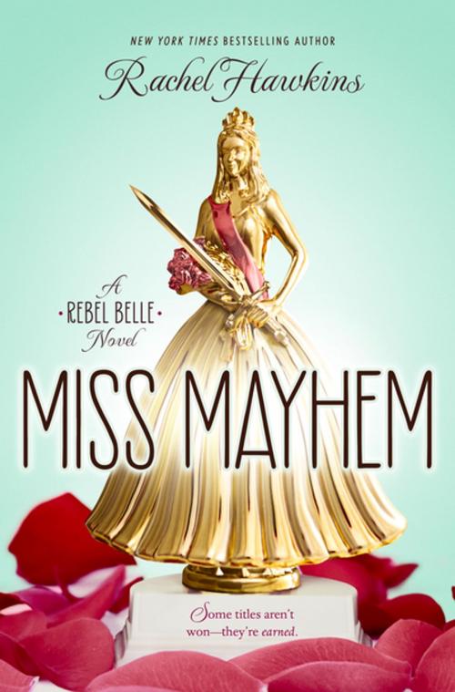 Cover of the book Miss Mayhem by Rachel Hawkins, Penguin Young Readers Group