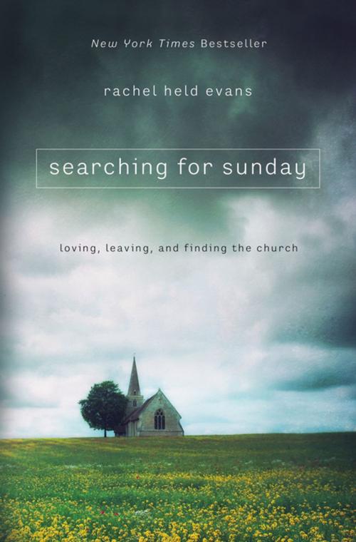 Cover of the book Searching for Sunday by Rachel Held Evans, Thomas Nelson