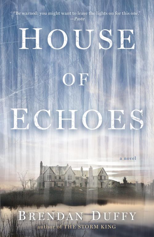 Cover of the book House of Echoes by Brendan Duffy, Random House Publishing Group