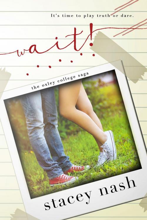 Cover of the book Wait! by Stacey Nash, Stacey Nash
