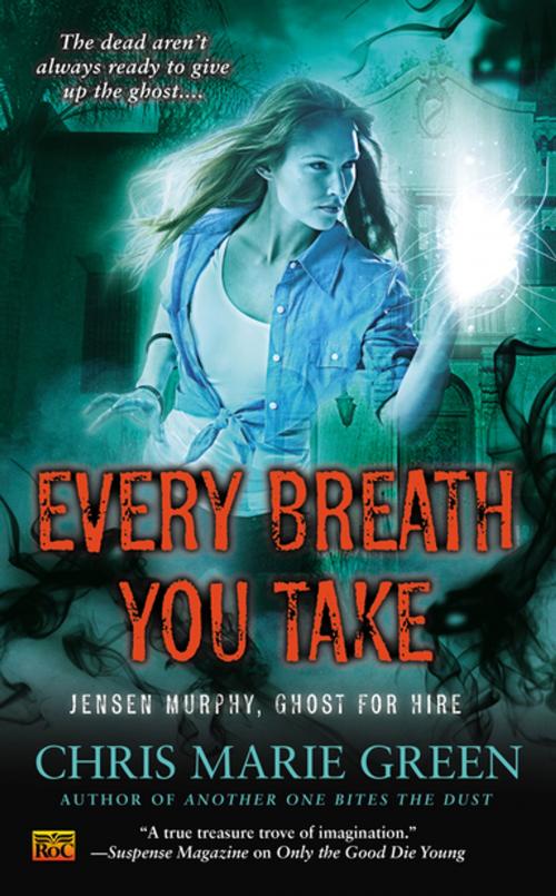 Cover of the book Every Breath You Take by Chris Marie Green, Penguin Publishing Group