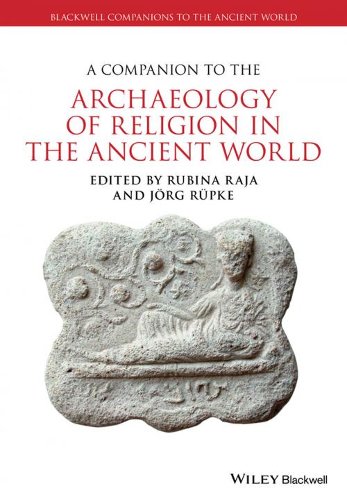 Cover of the book A Companion to the Archaeology of Religion in the Ancient World by , Wiley