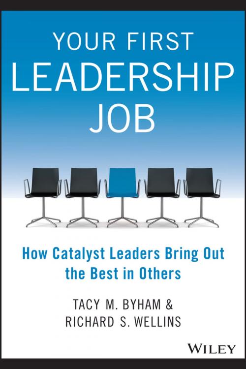 Cover of the book Your First Leadership Job by Tacy M. Byham, Richard S. Wellins, Wiley