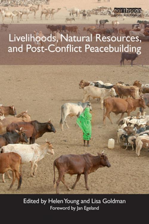 Cover of the book Livelihoods, Natural Resources, and Post-Conflict Peacebuilding by , Taylor and Francis