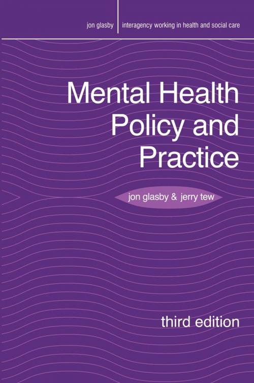 Cover of the book Mental Health Policy and Practice by Jon Glasby, Jerry Tew, Macmillan Education UK