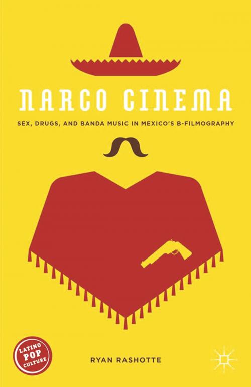 Cover of the book Narco Cinema by Ryan Rashotte, Palgrave Macmillan US