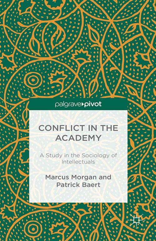 Cover of the book Conflict in the Academy by M. Morgan, P. Baert, Palgrave Macmillan UK