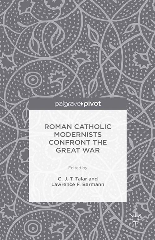 Cover of the book Roman Catholic Modernists Confront the Great War by , Palgrave Macmillan US